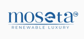 MOSETA Renewable Luxury